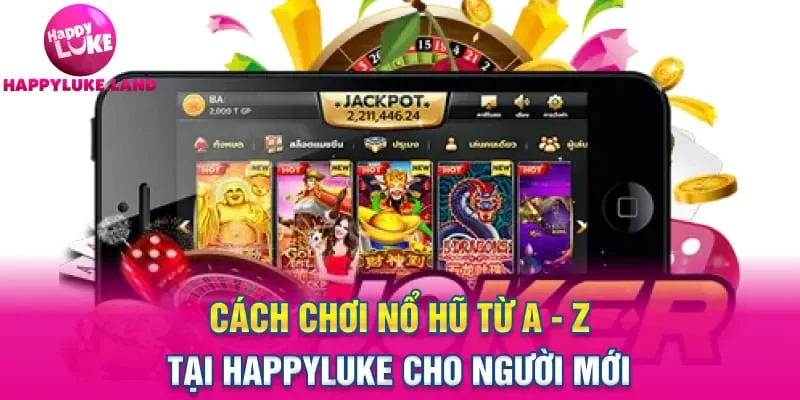cách chơi nổ hũ